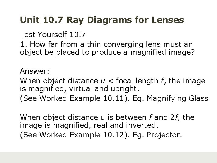 Unit 10. 7 Ray Diagrams for Lenses Test Yourself 10. 7 1. How far