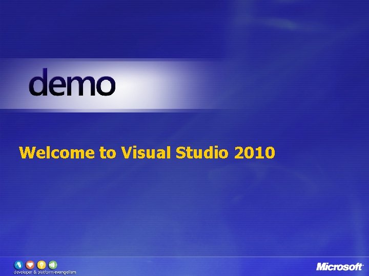 Welcome to Visual Studio 2010 