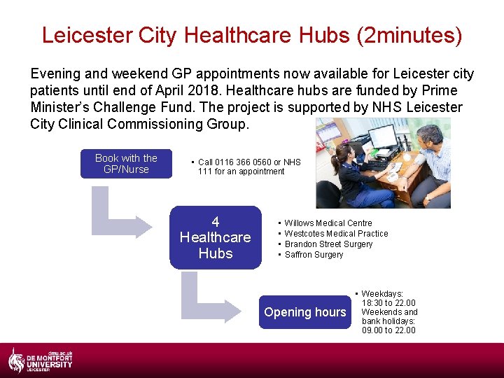Leicester City Healthcare Hubs (2 minutes) Evening and weekend GP appointments now available for