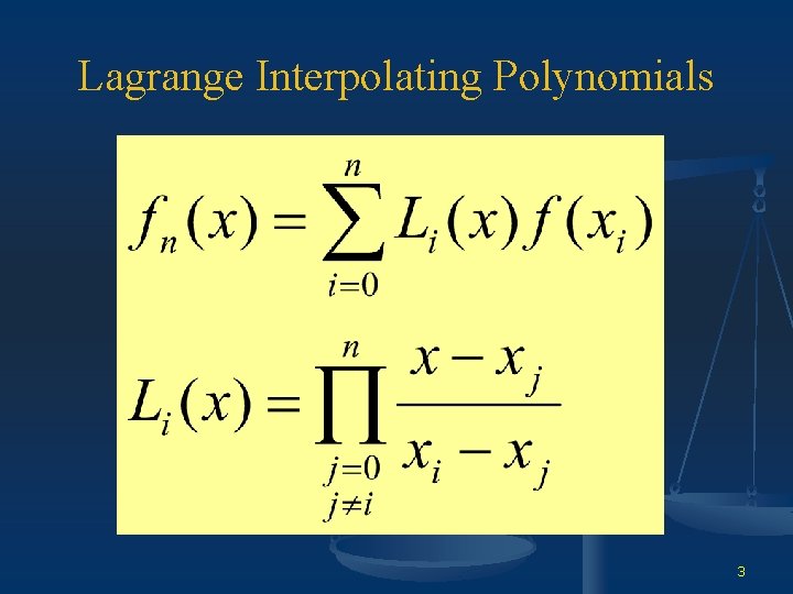 Lagrange Interpolating Polynomials 3 