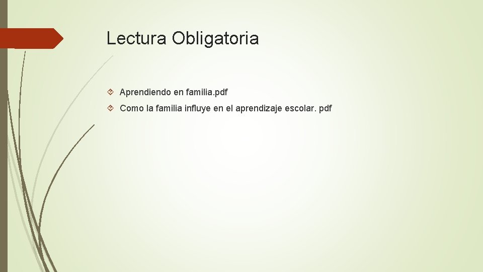 Lectura Obligatoria Aprendiendo en familia. pdf Como la familia influye en el aprendizaje escolar.