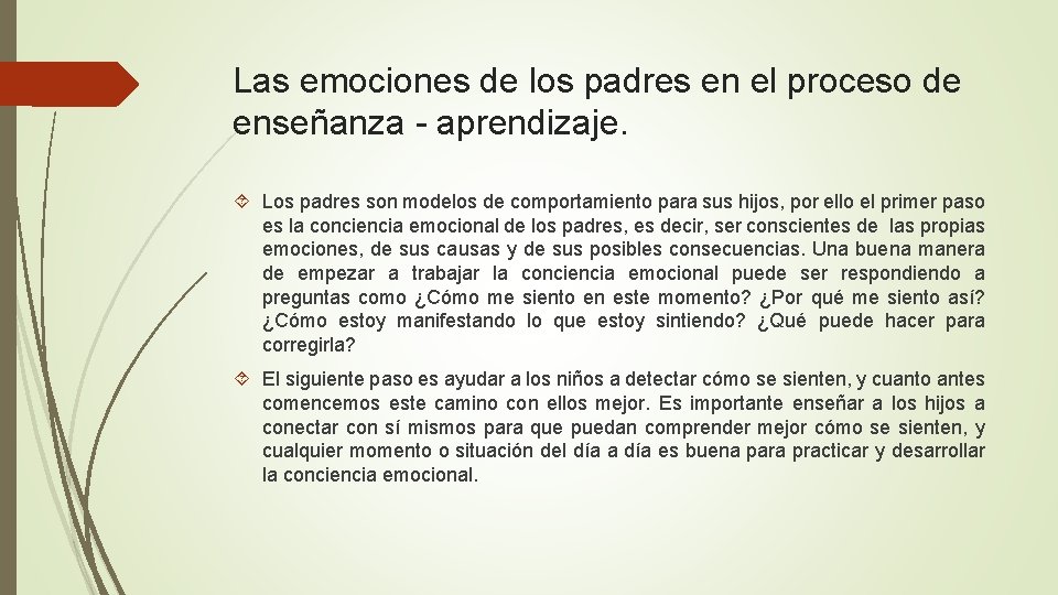 Las emociones de los padres en el proceso de enseñanza - aprendizaje. Los padres