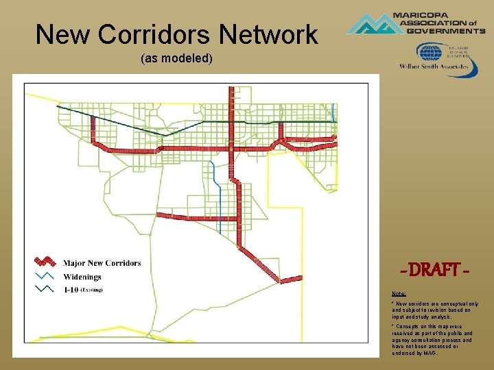 New Corridors Network (as modeled) - DRAFT Note: * New corridors are conceptual only New Corridors Network (as modeled) - DRAFT Note: * New corridors are conceptual only