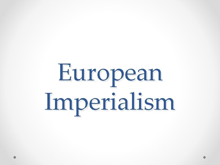 European Imperialism 