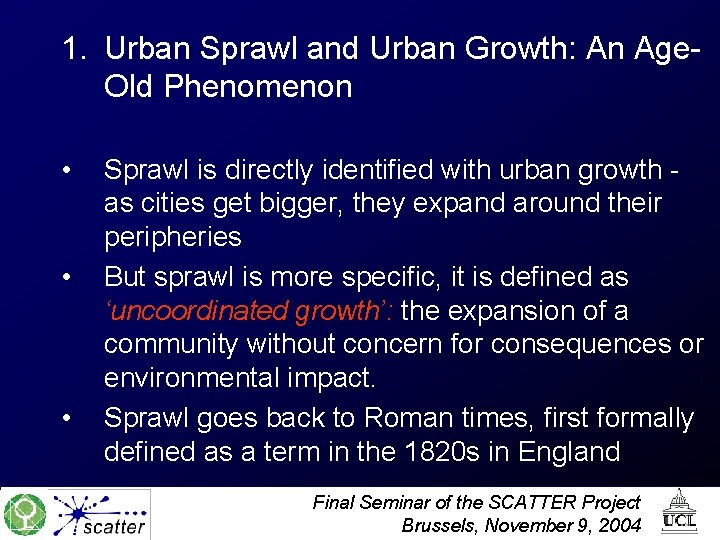 1. Urban Sprawl and Urban Growth: An Age. Old Phenomenon • • • Sprawl