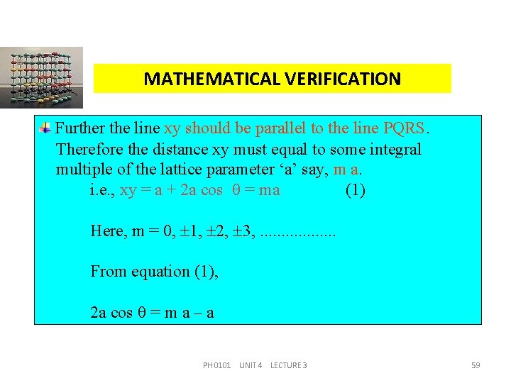 MATHEMATICAL VERIFICATION Further the line xy should be parallel to the line PQRS. Therefore