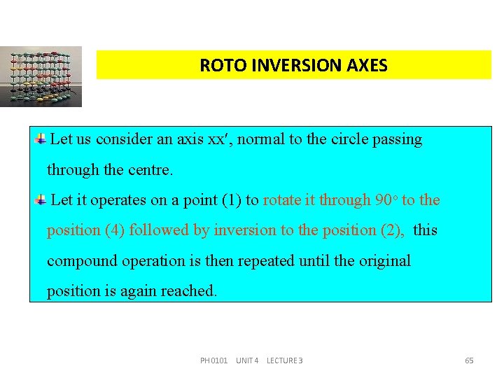 ROTO INVERSION AXES Let us consider an axis xx , normal to the circle