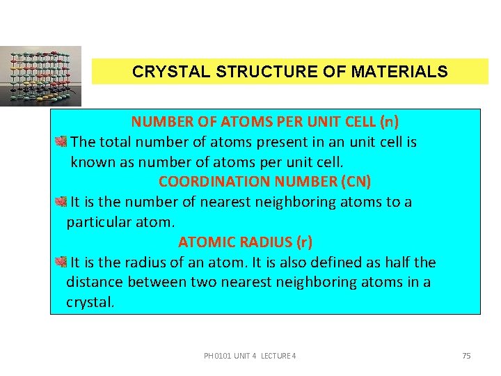 CRYSTAL STRUCTURE OF MATERIALS NUMBER OF ATOMS PER UNIT CELL (n) The total number