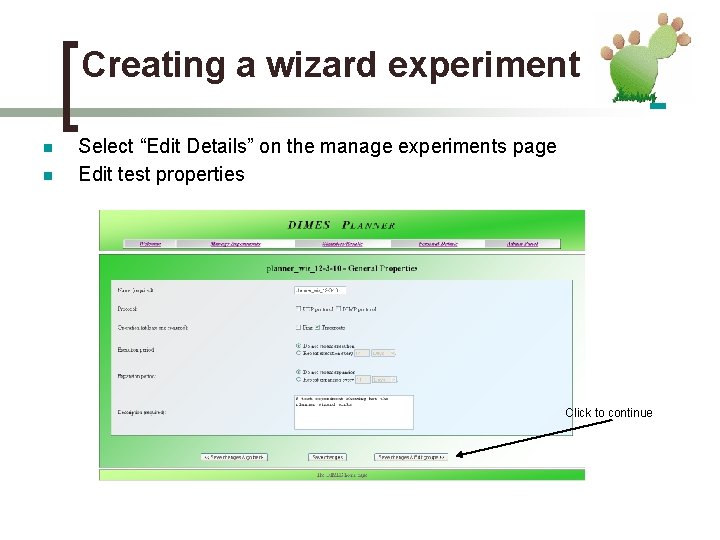 Creating a wizard experiment n n Select “Edit Details” on the manage experiments page