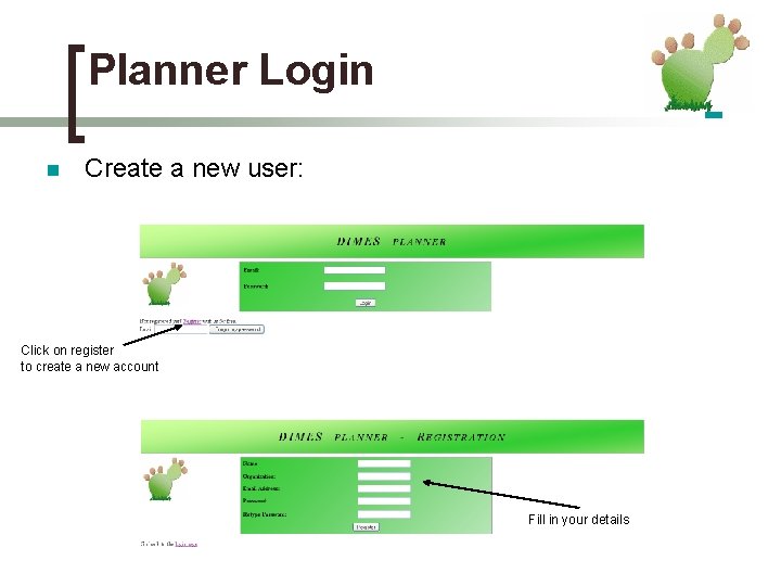 Planner Login n Create a new user: Click on register to create a new