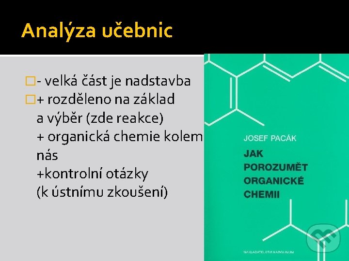 Analýza učebnic �- velká část je nadstavba �+ rozděleno na základ a výběr (zde Analýza učebnic �- velká část je nadstavba �+ rozděleno na základ a výběr (zde