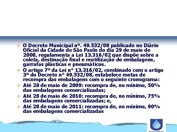 Decreto Municipal nº. 49. 532/08 v O Decreto Municipal nº. 49. 532/08 publicado no