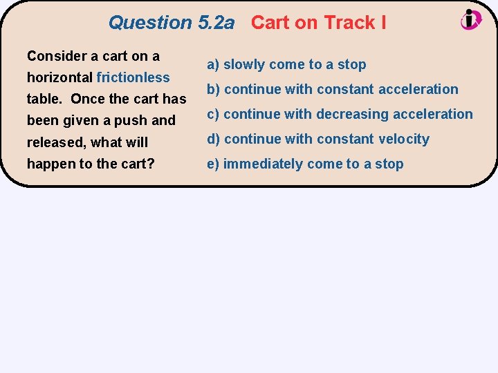Question 5. 2 a Cart on Track I Consider a cart on a horizontal