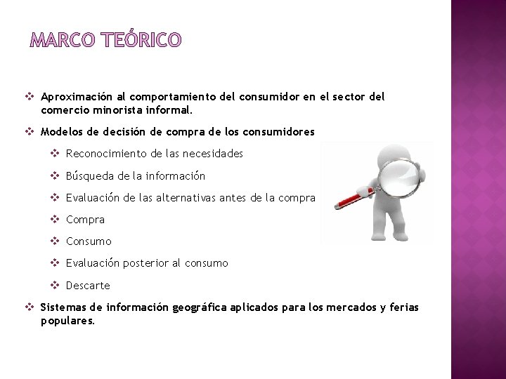 MARCO TEÓRICO v Aproximación al comportamiento del consumidor en el sector del comercio minorista