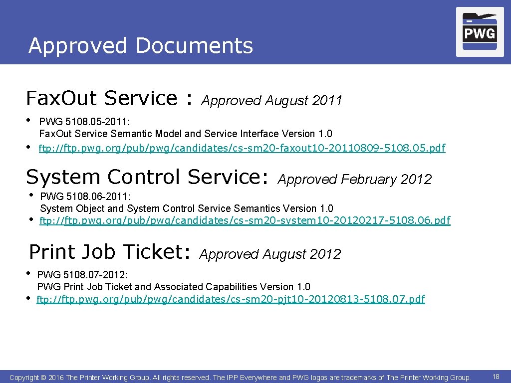 Approved Documents Fax. Out Service : • • Approved August 2011 PWG 5108. 05