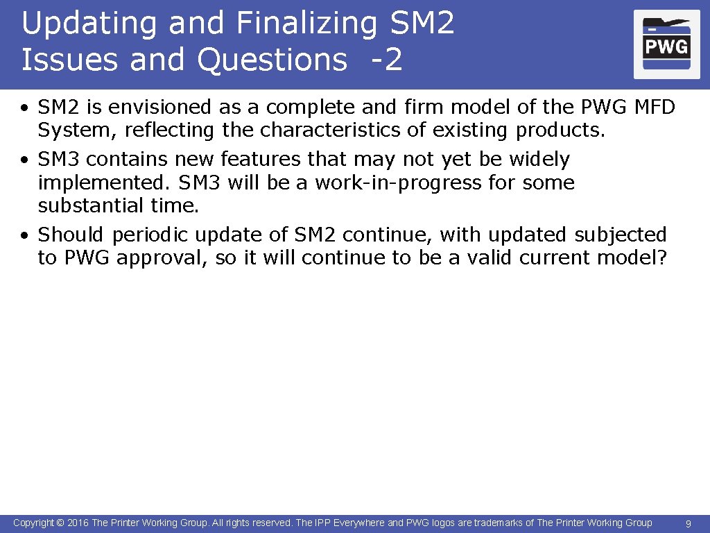 Updating and Finalizing SM 2 Issues and Questions -2 • SM 2 is envisioned