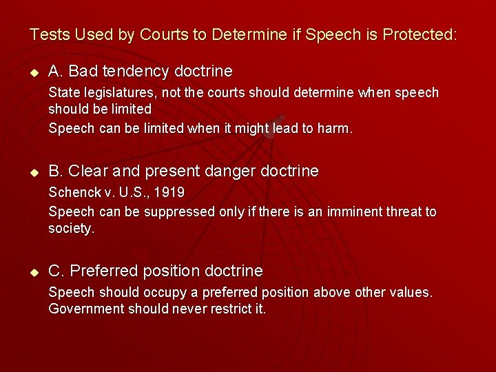 Tests Used by Courts to Determine if Speech is Protected: u A. Bad tendency