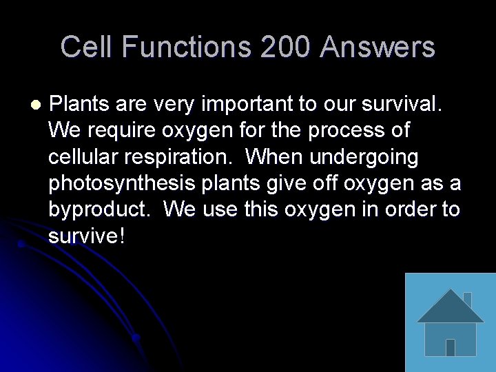 Cell Functions 200 Answers l Plants are very important to our survival. We require