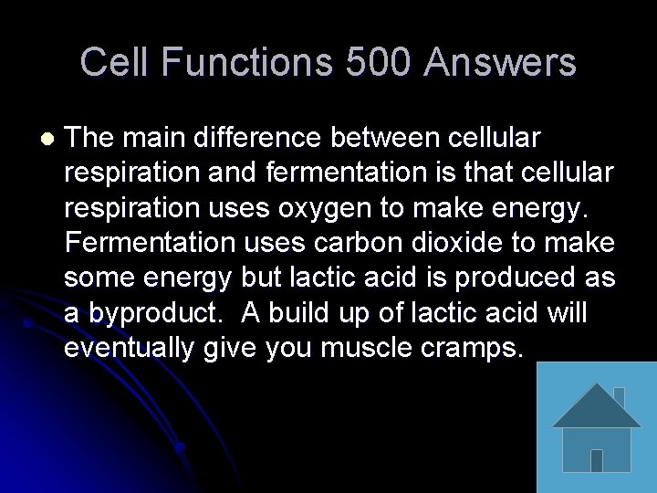 Cell Functions 500 Answers l The main difference between cellular respiration and fermentation is