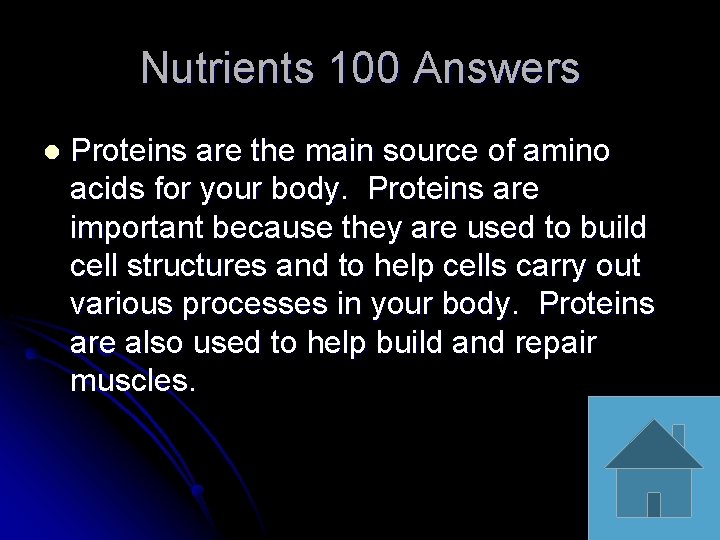 Nutrients 100 Answers l Proteins are the main source of amino acids for your