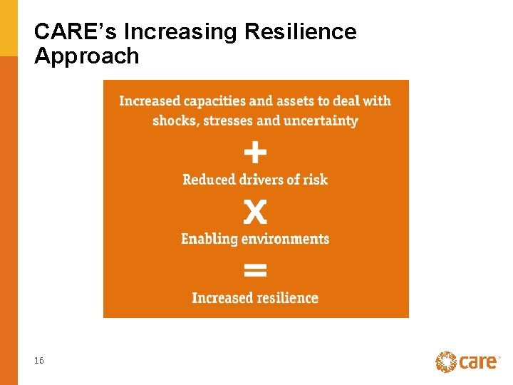 CARE’s Increasing Resilience Approach 16 