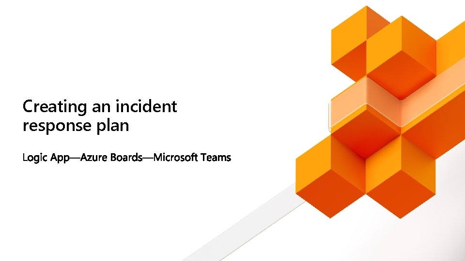 Creating an incident response plan 