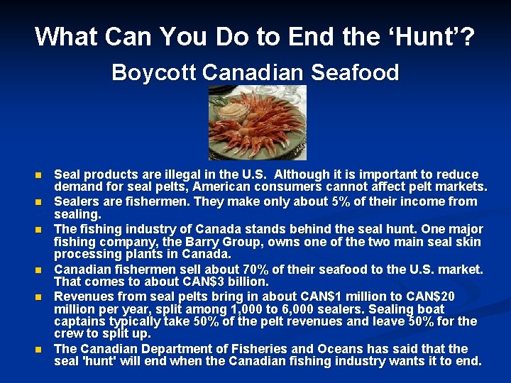 What Can You Do to End the ‘Hunt’? Boycott Canadian Seafood n n n