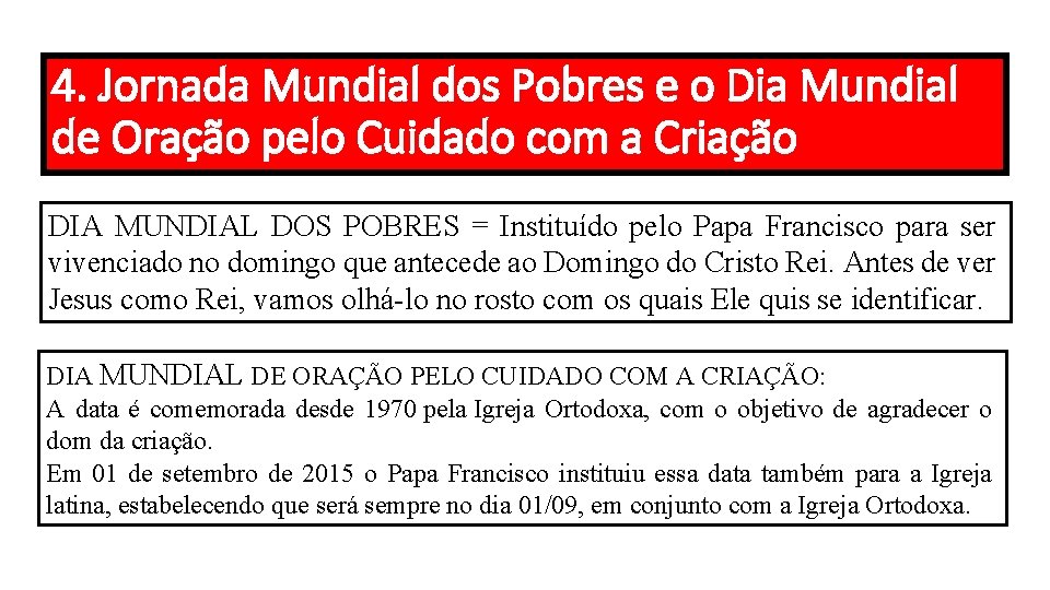 4. Jornada Mundial dos Pobres e o Dia Mundial de Oração pelo Cuidado com 4. Jornada Mundial dos Pobres e o Dia Mundial de Oração pelo Cuidado com