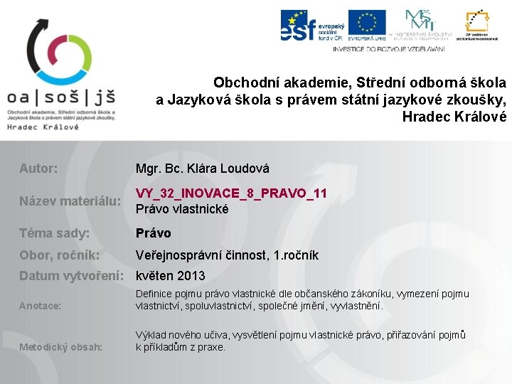 Obchodní akademie, Střední odborná škola a Jazyková škola s právem státní jazykové zkoušky, Hradec