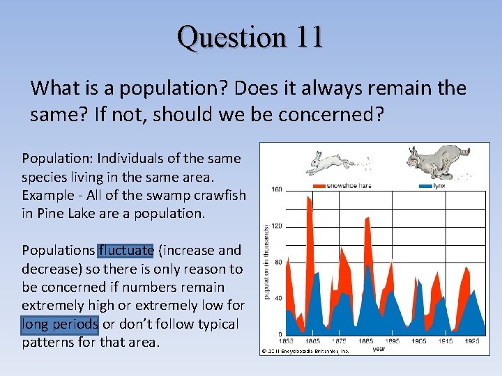Question 11 What is a population? Does it always remain the same? If not, Question 11 What is a population? Does it always remain the same? If not,