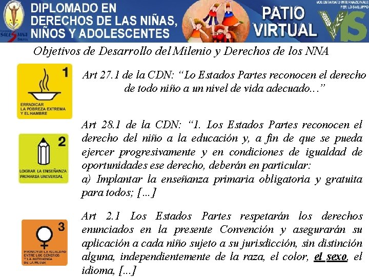 Objetivos de Desarrollo del Milenio y Derechos de los NNA Art 27. 1 de