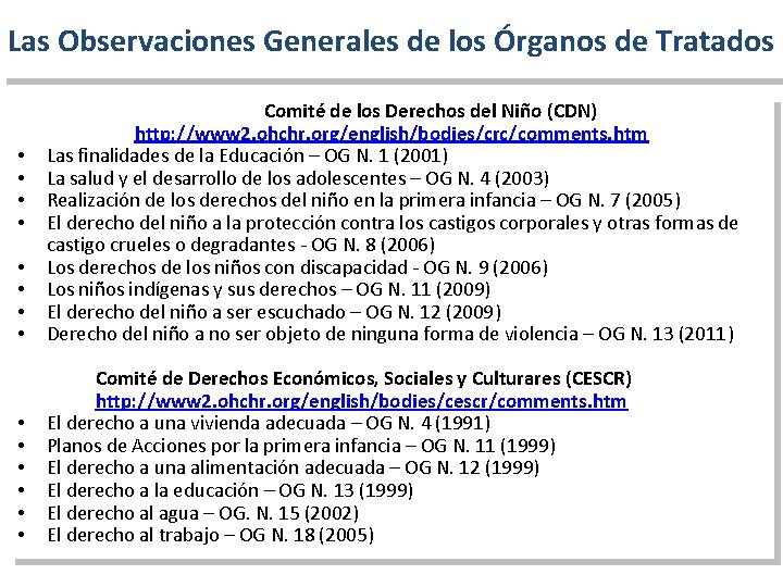 Las Observaciones Generales de los Órganos de Tratados • • Comité de los Derechos