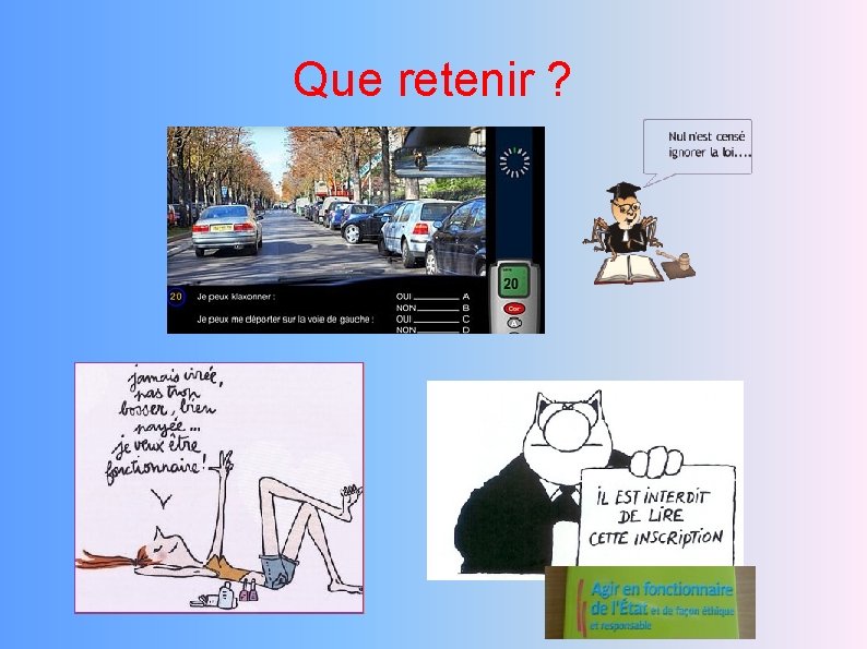 Que retenir ? 