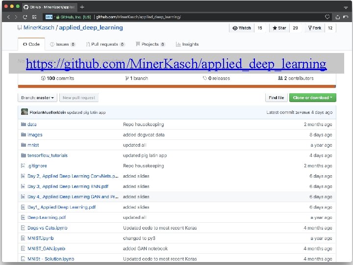 https: //github. com/Miner. Kasch/applied_deep_learning 