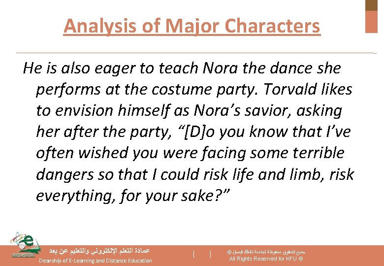 Analysis of Major Characters He is also eager to teach Nora the dance she