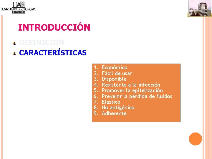 INTRODUCCIÓN DEFINICIÓN CARACTERÍSTICAS 1. 2. 3. 4. 5. 6. 7. 8. 9. Económico Fácil