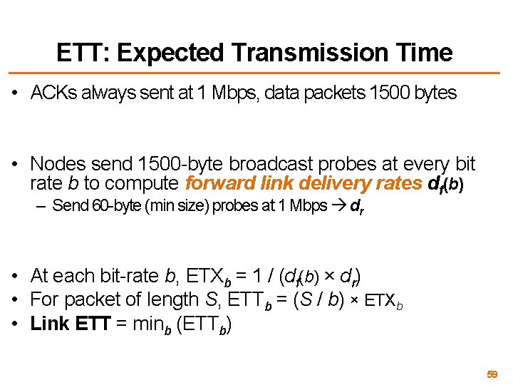 ETT: Expected Transmission Time • ACKs always sent at 1 Mbps, data packets 1500