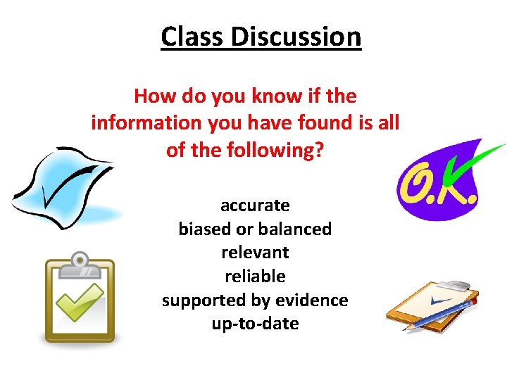 Class Discussion How do you know if the information you have found is all