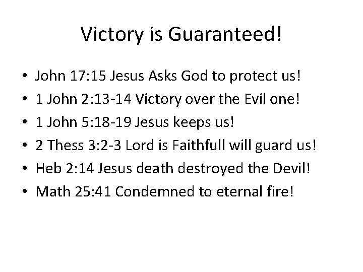 Victory is Guaranteed! • • • John 17: 15 Jesus Asks God to protect
