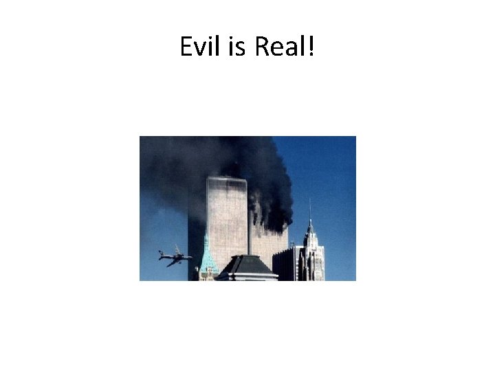 Evil is Real! 