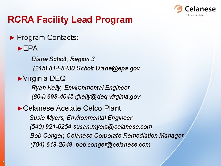 RCRA Facility Lead Program ► Program Contacts: ►EPA Diane Schott, Region 3 (215) 814