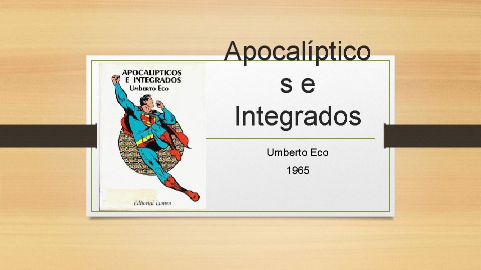Apocalíptico se Integrados Umberto Eco 1965 