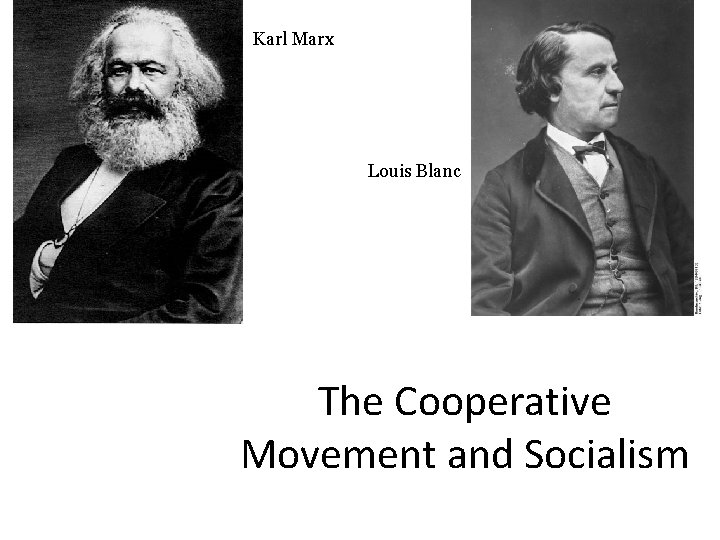 Karl Marx Louis Blanc The Cooperative Movement and Socialism 