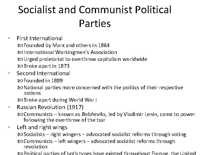 Socialist and Communist Political Parties First International Founded by Marx and others in 1864