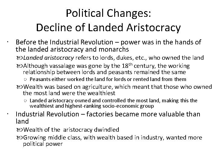 Political Changes: Decline of Landed Aristocracy Before the Industrial Revolution – power was in