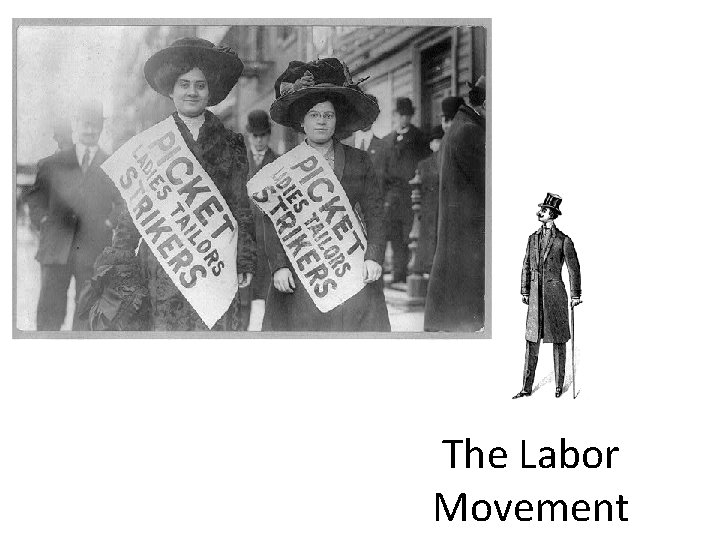 The Labor Movement 