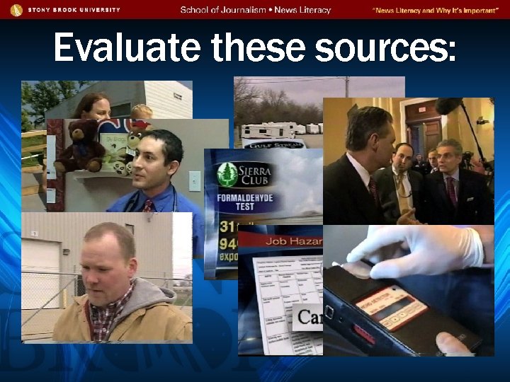 Evaluate these sources: 