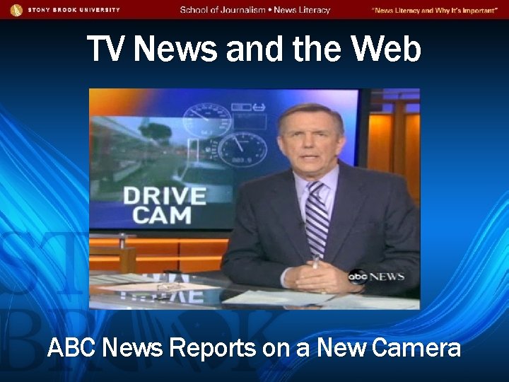 TV News and the Web ABC News Reports on a New Camera 