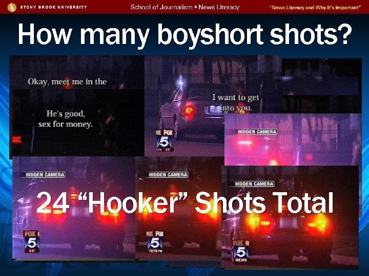 How many boyshort shots? 24 “Hooker” Shots Total 