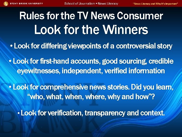 Rules for the TV News Consumer Look for the Winners • Look for differing